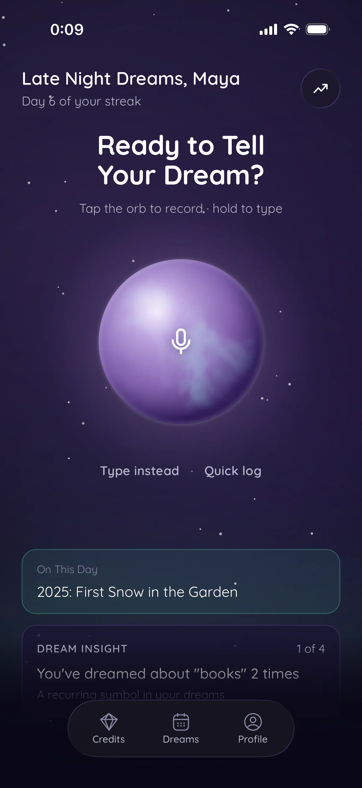 Noctea's Home screen: the greeting “Late Night Dreams, Maya” and the title “Ready to Tell Your Dream?” above the glowing record orb, with Type instead and Quick log below it and an On This Day memory card.